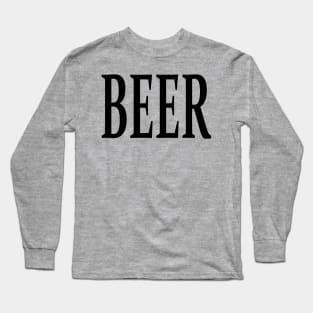 Beer: a minimalist beverage Long Sleeve T-Shirt